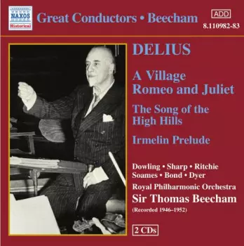 Great Conductors: Beecham - Delius - A Village Romeo And Juliet