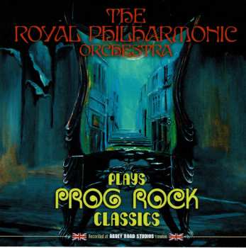 Album The Royal Philharmonic Orchestra: Plays Prog Rock Classics