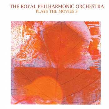 Album The Royal Philharmonic Orchestra: Plays The Movies 3