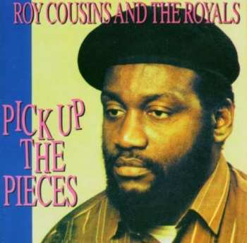 Album The Royals: Pick Up The Pieces