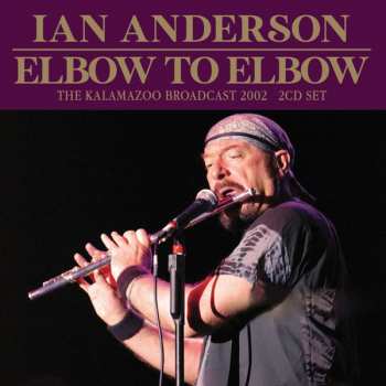 Album Ian Anderson: The Rubbing Elbows Tour