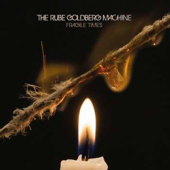 Album The Rube Goldberg Machine: Fragile Times