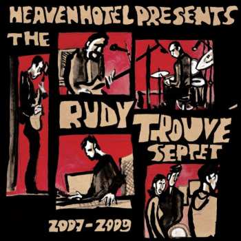 Album The Rudy Trouvé Septet: 2007 - 2009