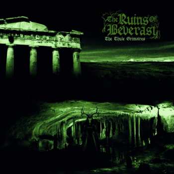 Album The Ruins Of Beverast: The Thule Grimoires