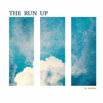 The Run Up: In Motion