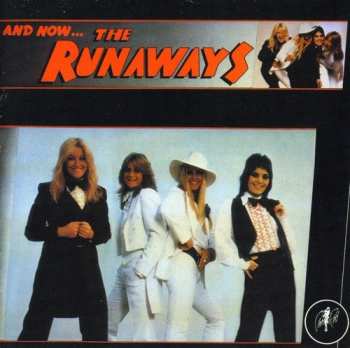 CD The Runaways: And Now... The Runaways 430779