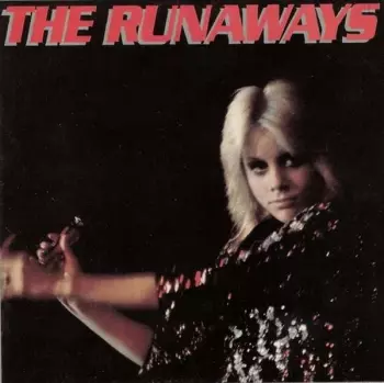 The Runaways: The Runaways