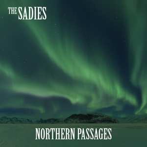 Album The Sadies: Northern Passages