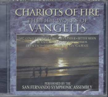 Album The San Fernando Symphonic Assembly: Chariots Of Fire: The Film Works Of Vangelis