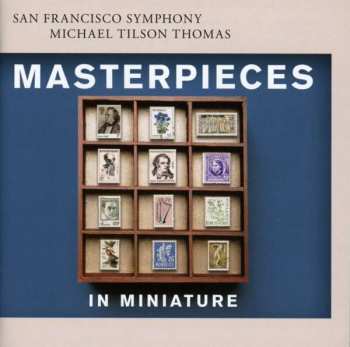 Album The San Francisco Symphony Orchestra: Masterpieces In Miniature