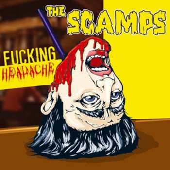 CD The Scamps: Fucking Headache 473779