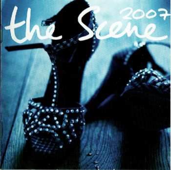 Album The Scene: 2007