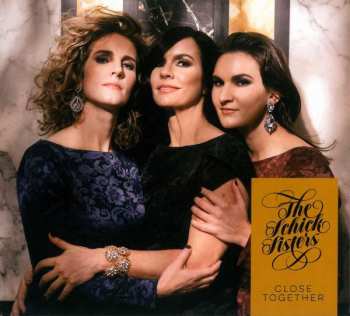 CD The Schick Sisters: Close Together 395952
