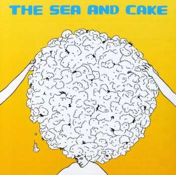 CD The Sea And Cake: The Sea And Cake 535028