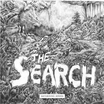 The Search: Saturnine Songs