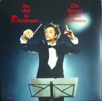 The Second Hand Orchestra: So, This Is Christmas ...