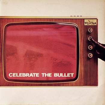 Album The Selecter: Celebrate The Bullet