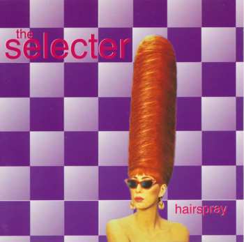 Album The Selecter: Hairspray