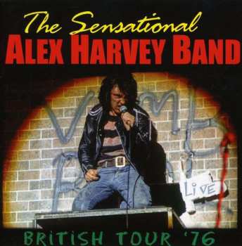 Album The Sensational Alex Harvey Band: British Tour '76