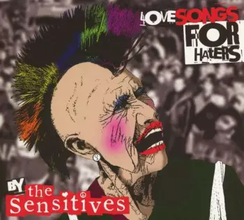 The Sensitives: Love Songs For Haters