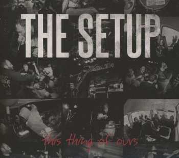 Album The Setup: This Thing Of Ours