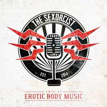 Album The Sexorcist: This Is Erotic Body Music