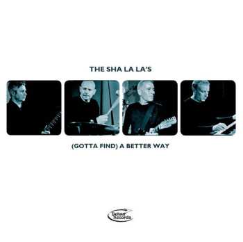 Album The Sha La La's: (Gotta Find) A Better Way