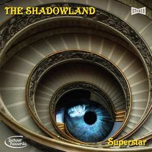 The Shadowland: Superstar