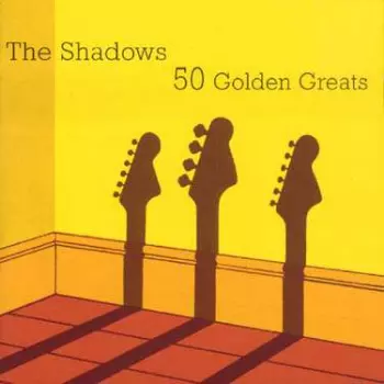 The Shadows: The Shadows 50 Golden Greats