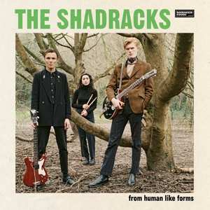 Album The Shadracks: From Human Like Forms