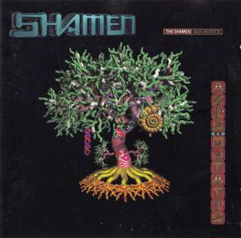 Album The Shamen: Axis Mutatis