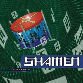 The Shamen: Boss Drum