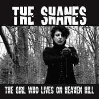 The Shanes: The Girl Who Lives On Heaven Hill 
