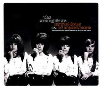 Album The Shangri-Las: Myrmidons Of Melodrama