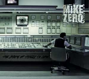 Album Mike Zero: The Shape Of Things To Come