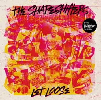 Shapeshifters: Let Loose