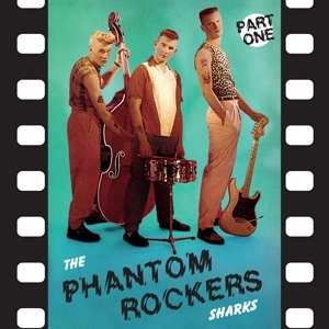 Album The Sharks: Phantom Rockers Part One
