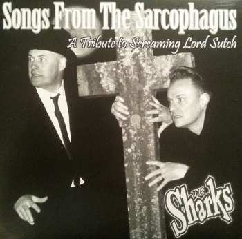 Album The Sharks: Songs From The Sarcophagus (Tribute To Screaming Lord Sutch)