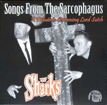 EP The Sharks: Songs From The Sarcophagus (Tribute To Screaming Lord Sutch) 65406