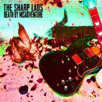 Album The Sharp Lads: Death By Misadventure
