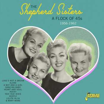 CD The Shepherd Sisters: A Flock Of 45s 1956-1962 519791