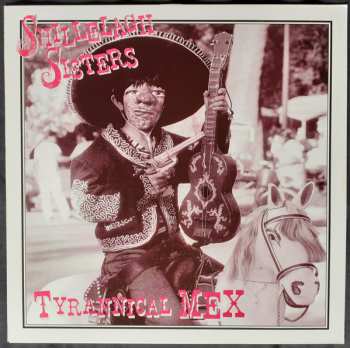 Album The Shillelagh Sisters: Tyrannical Mex