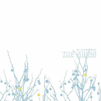 LP The Shins: Oh, Inverted World 334445