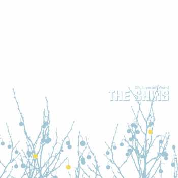 Album The Shins: Oh, Inverted World