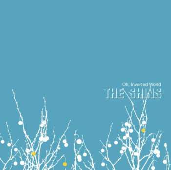 CD The Shins: Oh, Inverted World 394629