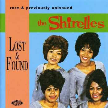 Album The Shirelles: Lost & Found - Rare & Previously Unissued