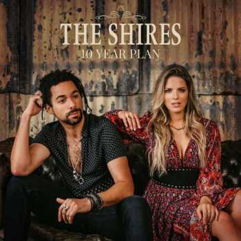 CD The Shires: 10 Year Plan 424783