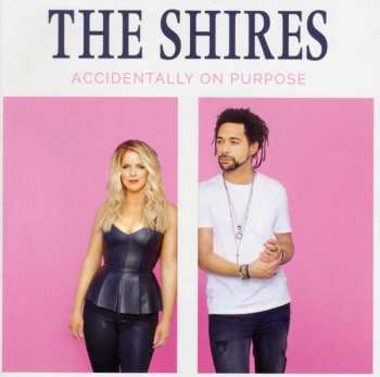 Album The Shires: Accidentally On Purpose