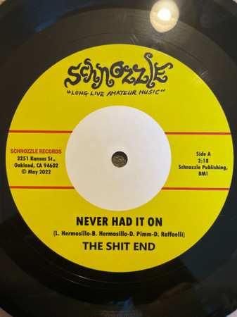 Album The Shit End: Never Had It On/I’ve Come Back Now
