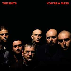 LP The Shits: You're A Mess LTD 450306